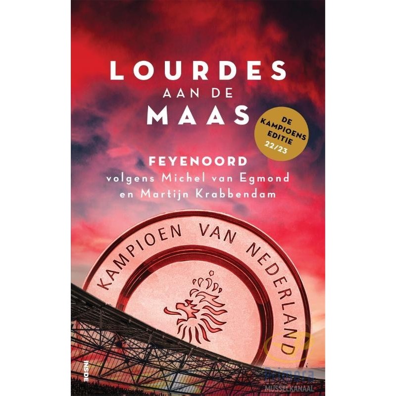 Lourdes aan de Maas Feyenoord volgens Michel van Egmond en Martijn Krabbendam Lourdes aan de Maas Feyenoord volgens Michel van Egmond en Martijn Krabbendam