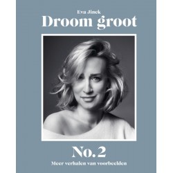 Droom groot 2 - Eva Jinek